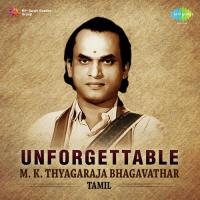 Unforgettable - M.K. Thyagaraja Bhagavathar (2017) (Tamil)