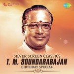 Silver Screen Classics - T.M. Soundararajan (2017) (Tamil)