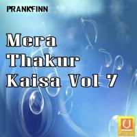 Mera Thakur Kaisa Vol. 7 (2010)