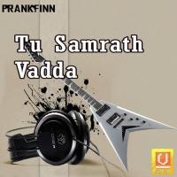 Tu Samrath Vadda (2010)