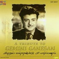A Tribute To Gemini Ganesan Vol. 1 (2005) (Tamil)