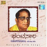 Ghantasala - All Time Hits Kannada Film Songs (2003)