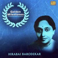 Golden Milestones - Hirabai Barodekar (1991) (Tamil)