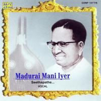 Madurai Mani Iyer - Vocal 1 (2005) (Tamil)