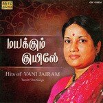 Mayakkum Kuyilae - Hits Of Vani Jayaram (2005) (Tamil)