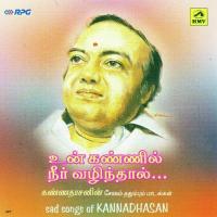 Un Kannil Neer Vazhinthal Sad Songs Of Kannadhas (1999) (Tamil)