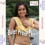 Bulet Proof Choli songs mp3