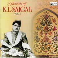 Ghazals Of K.L.Saigal - Vol-6 (1979)