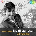 Nadigar Thilagam - Sivaji Ganesan All Time Hits (2013) (Tamil)