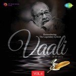 Vaali - Remembering The Legendary Lyricist - Vol. 04 (2013) (Tamil)