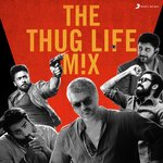 The Thug Life Mix (2018) (Tamil)