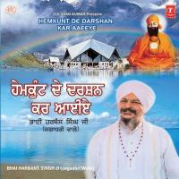 Hemkunt De Darshan Kar AaiyeSinger:Bhai Harbans Singh Ji (2011)