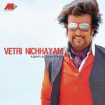 Vetri Nichhayam - Rajanikant&039;s Action Songs (2013) (Tamil)
