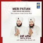 Meri Patian Likh Deho Sri GopalSinger:Bhai Jaskaran Singh (2014)
