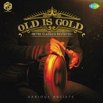 Old Is Gold songs mp3