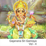 Gajanana Sri Ganraya, Vol. 4 songs mp3