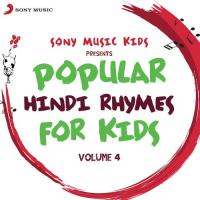 Sony Music Kids: Popular Hindi Rhymes for Kids, Vol. 4 songs mp3