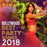 Bollywood Best Party Songs 2018 songs mp3