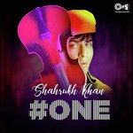 Shahrukh Khan  One songs mp3