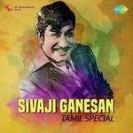 Sivaji Ganesan​ Tamil Special songs mp3