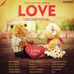 Love Unconditional - Valentines Day Special songs mp3