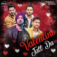 Valentine Jatt Da songs mp3