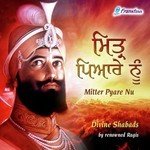 Mitter Pyare Nu - Divine Shabads By Renowned RagisSinger:Bhai Harjinder Singh Ji (2016)