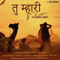 Tu Mhari Valentine - Rajasthani Love Songs songs mp3