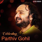 Celebrating Parthiv Gohil songs mp3