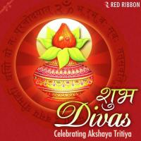 Shubh Divas - Celebrating Akshaya Tritiya songs mp3