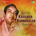Hits of Kavignar Kannadasan (2016) (Tamil)