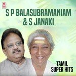S.P. Balasubrahmanyam And S. Janaki Tamil Super Hits (2016) (Tamil)