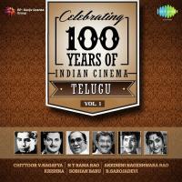 Celebrating 100 Years Of Indian Cinema - Telugu - Vol. 1 songs mp3
