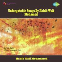 Unforgattable Songs By Habib Wali Mohamed (1975)