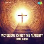 Tamil Basic - Victorious Christ The Almighty (1978) (Tamil)