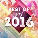 Best Of YRF 2016 songs mp3