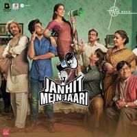 Janhit Mein Jaari songs mp3