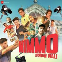 Nimmo Lucknow Wali songs mp3